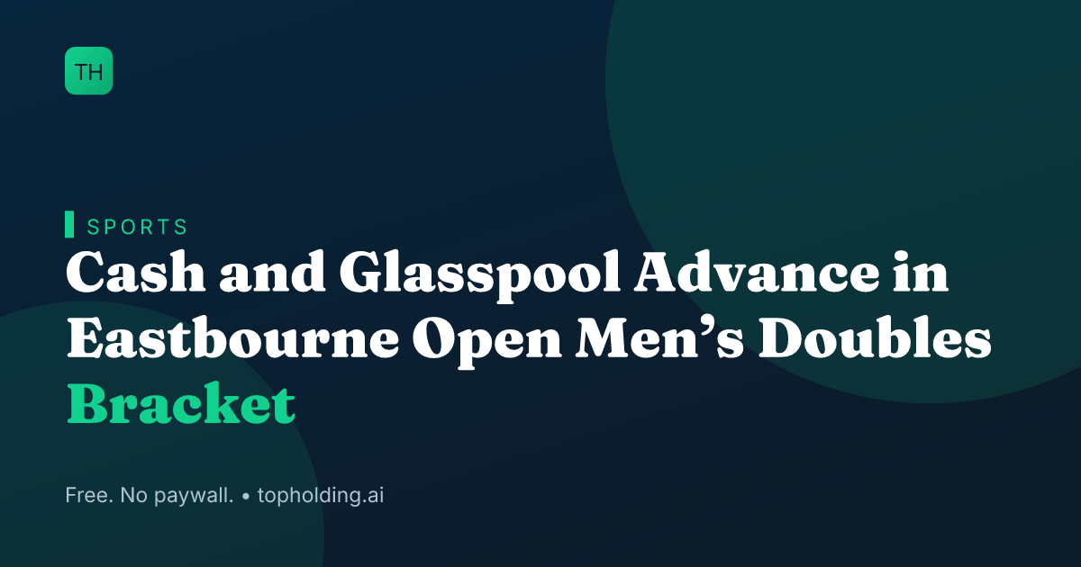 Cash and Glasspool Advance in Eastbourne Open Men’s Doubles Bracket