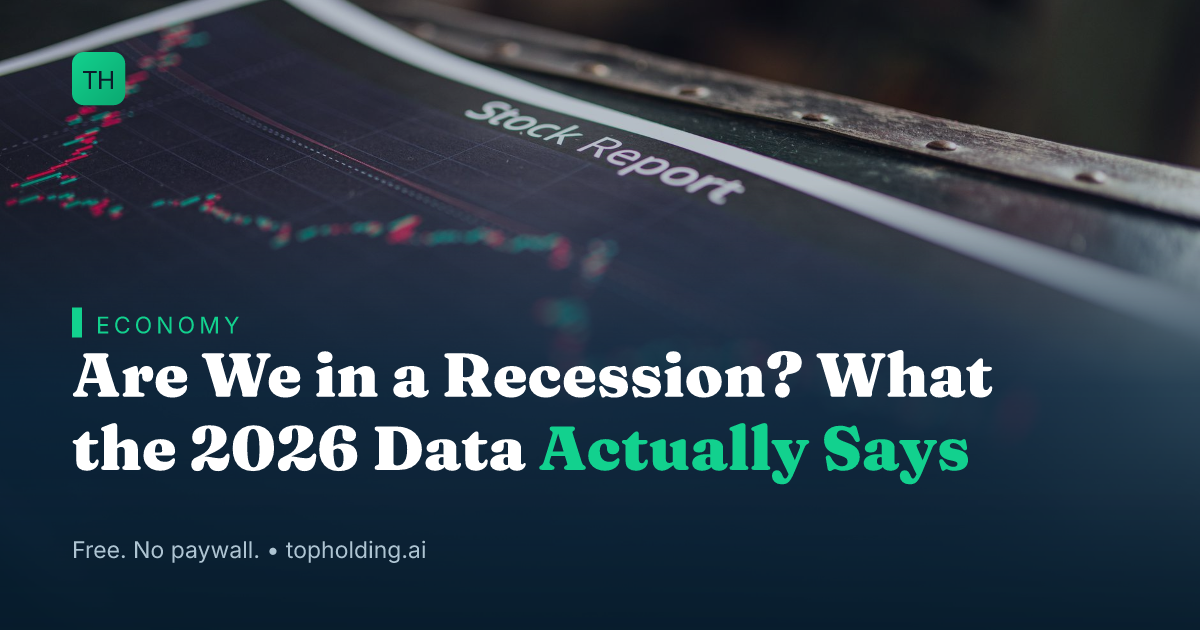 Are We in a Recession? What the 2026 Data Actually Says