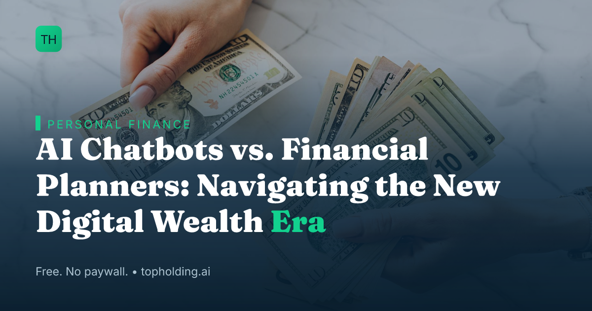 AI Chatbots vs. Financial Planners: Navigating the New Digital Wealth Era