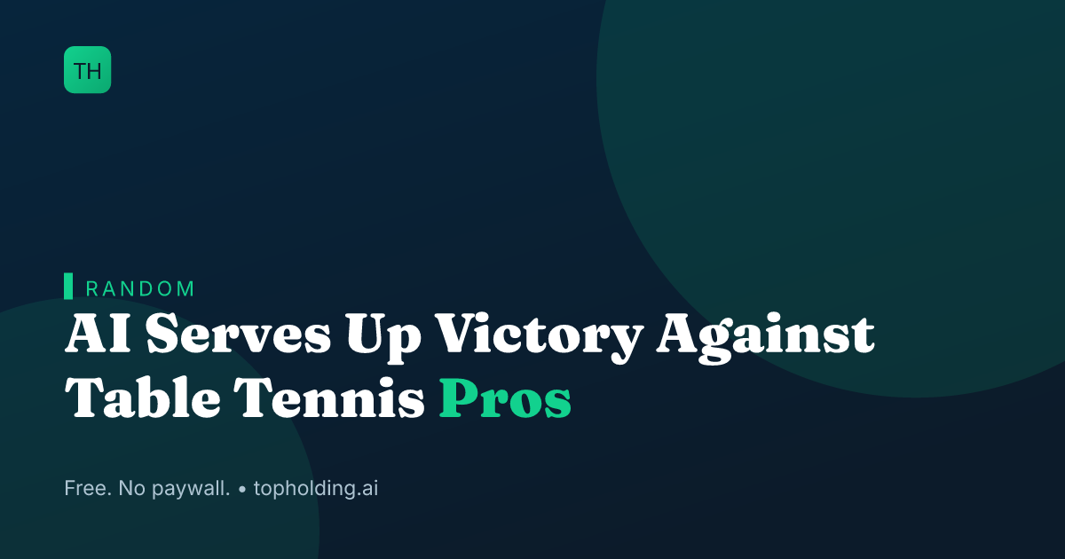 AI Serves Up Victory Against Table Tennis Pros