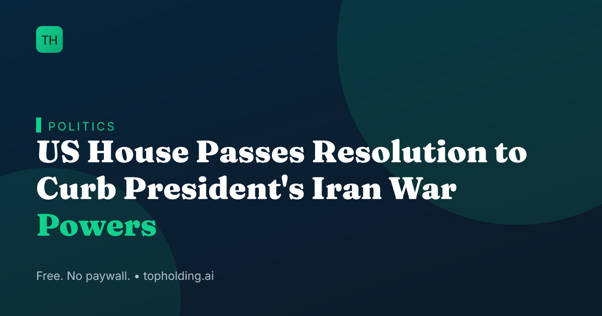 US House Passes Resolution to Curb President's Iran War Powers