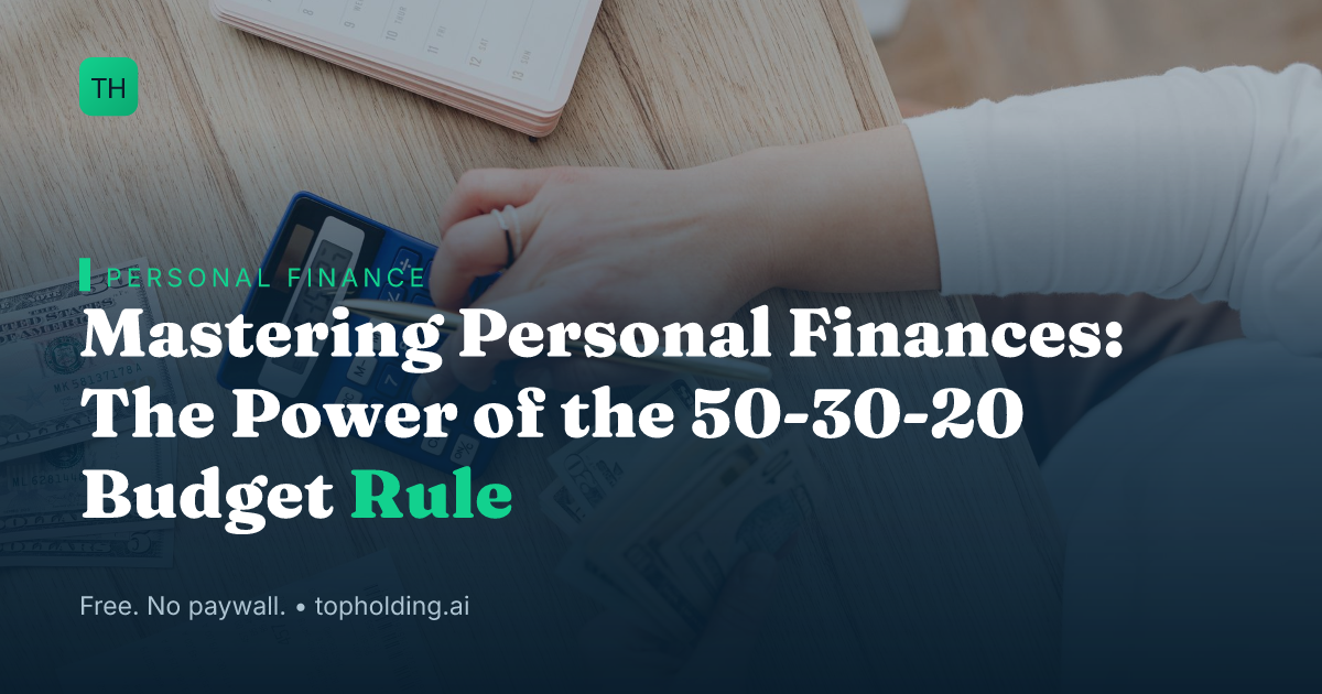 Mastering Personal Finances: The Power of the 50-30-20 Budget Rule