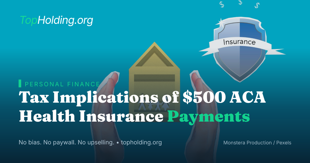 Tax Implications of $500 ACA Health Insurance Payments