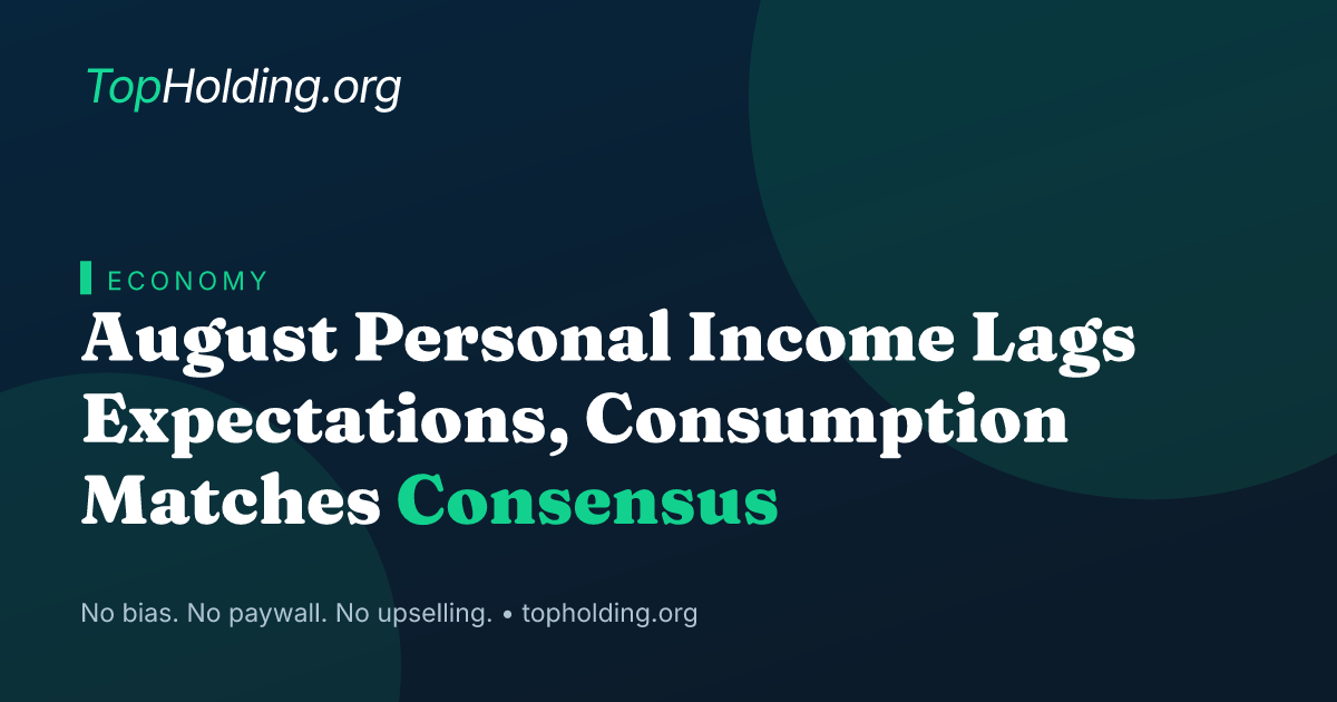 August Personal Income Lags Expectations, Consumption Matches Consensus