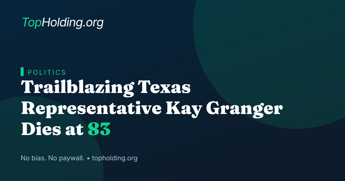 Trailblazing Texas Representative Kay Granger Dies at 83