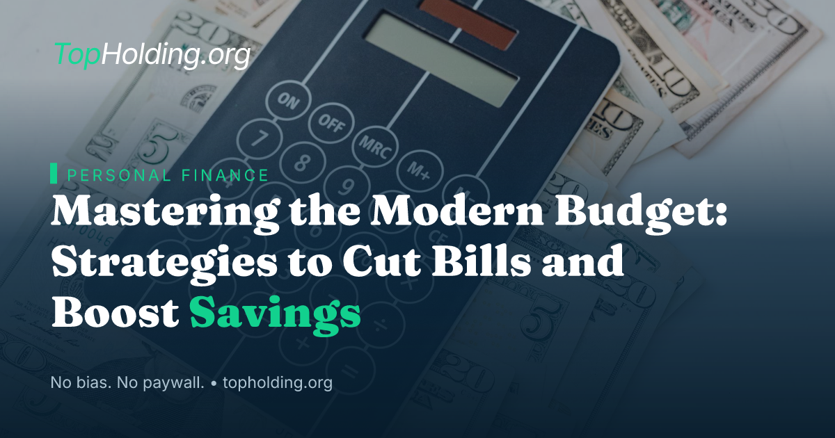Mastering the Modern Budget: Strategies to Cut Bills and Boost Savings