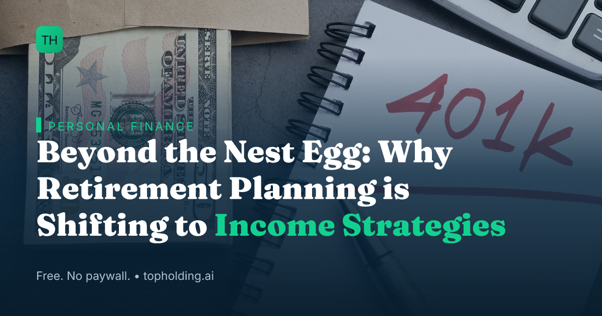 Beyond the Nest Egg: Why Retirement Planning is Shifting to Income Strategies