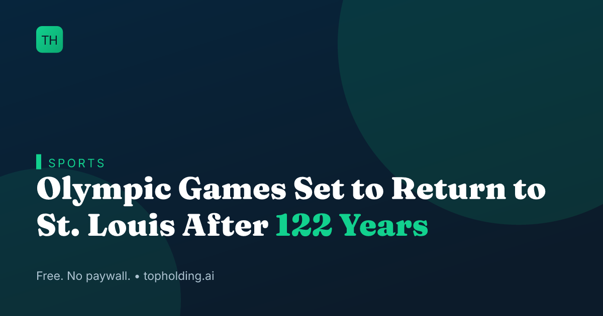 Olympic Games Set to Return to St. Louis After 122 Years