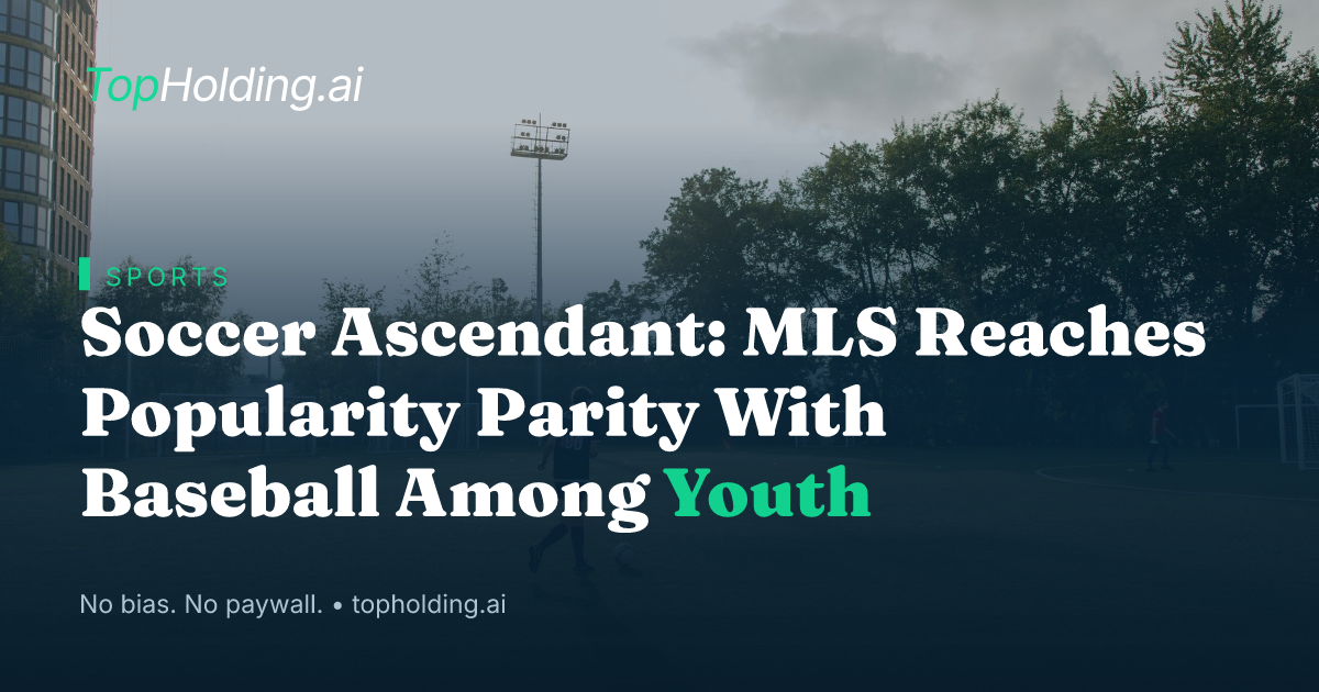 Soccer Ascendant: MLS Reaches Popularity Parity With Baseball Among Youth