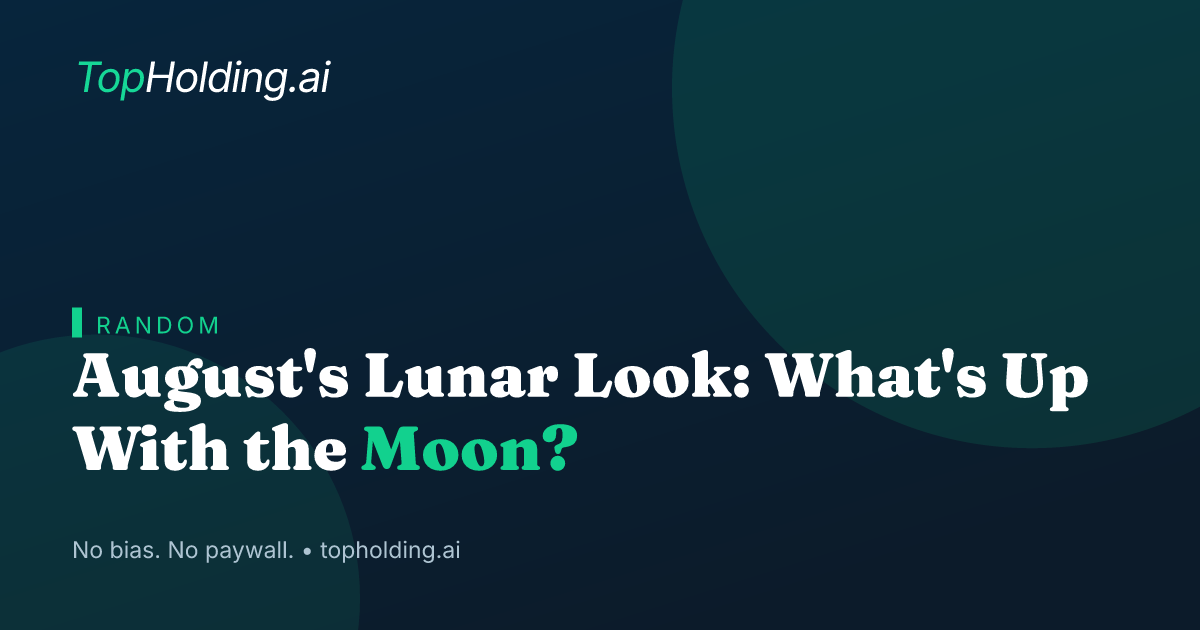 August's Lunar Look: What's Up With the Moon?