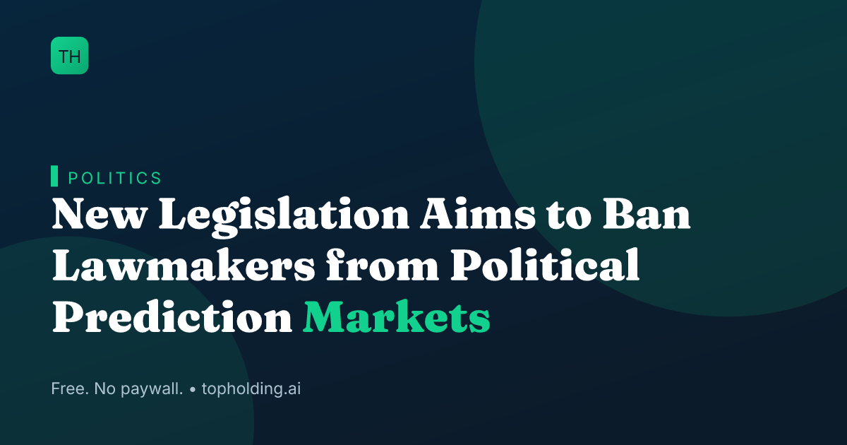New Legislation Aims to Ban Lawmakers from Political Prediction Markets