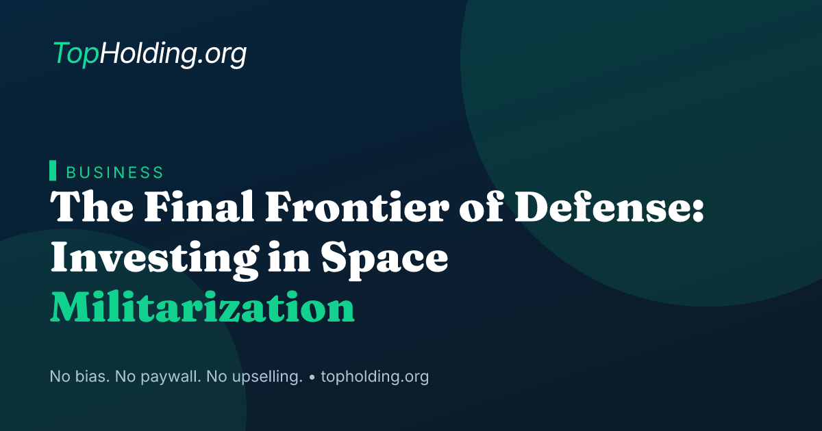 The Final Frontier of Defense: Investing in Space Militarization