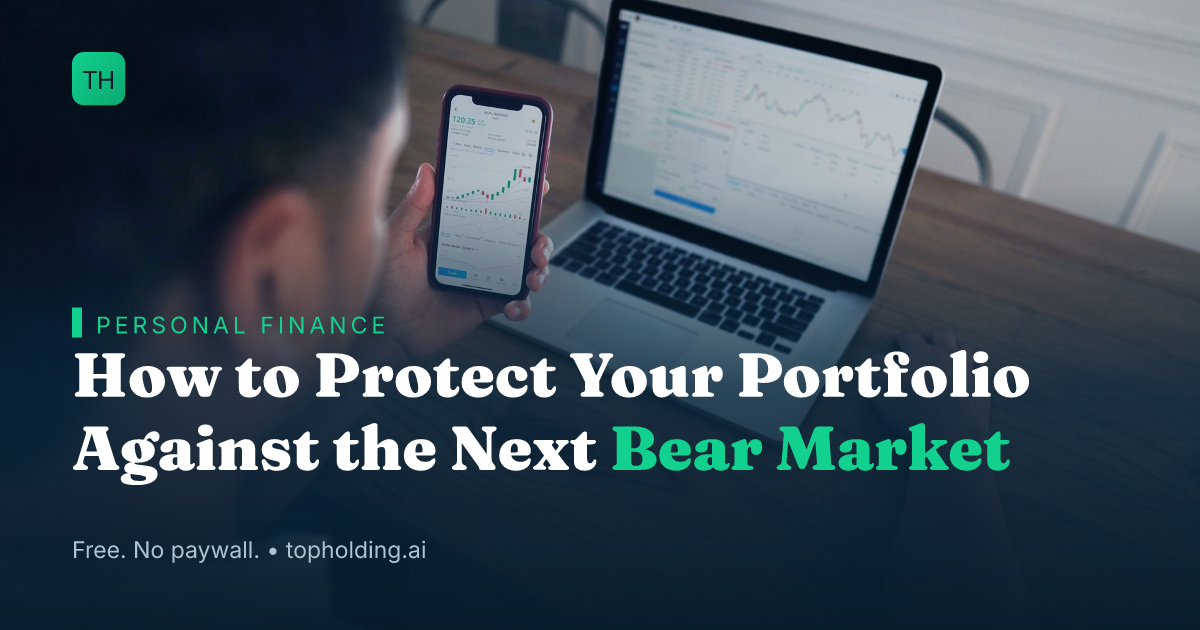 How to Protect Your Portfolio Against the Next Bear Market