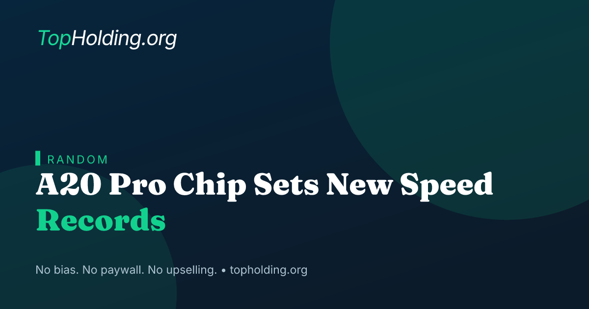 A20 Pro Chip Sets New Speed Records