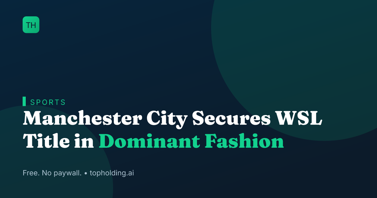 Manchester City Secures WSL Title in Dominant Fashion