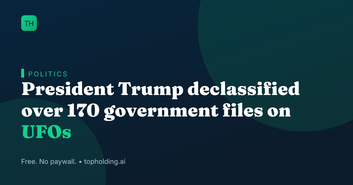 President Trump declassified over 170 government files on UFOs