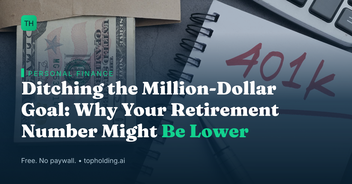 Ditching the Million-Dollar Goal: Why Your Retirement Number Might Be Lower