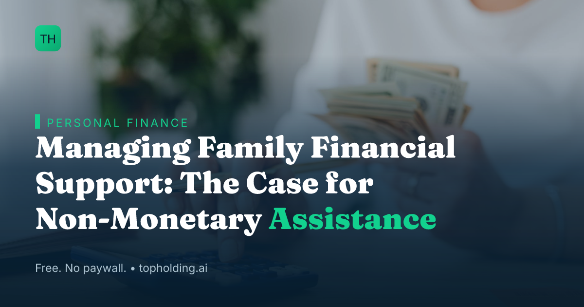 Managing Family Financial Support: The Case for Non-Monetary Assistance