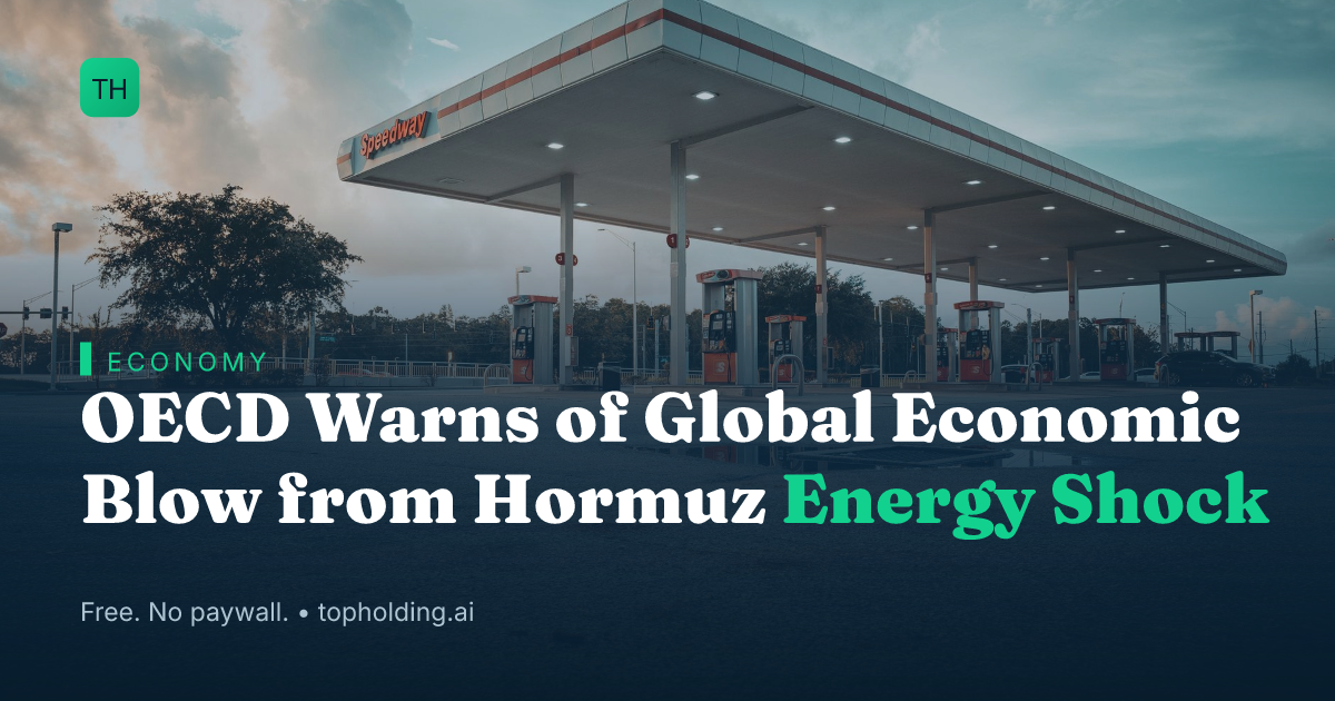 OECD Warns of Global Economic Blow from Hormuz Energy Shock