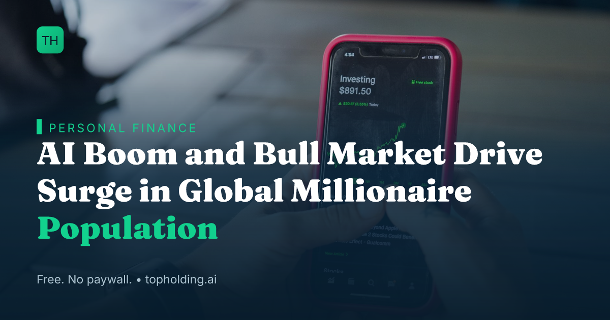 AI Boom and Bull Market Drive Surge in Global Millionaire Population