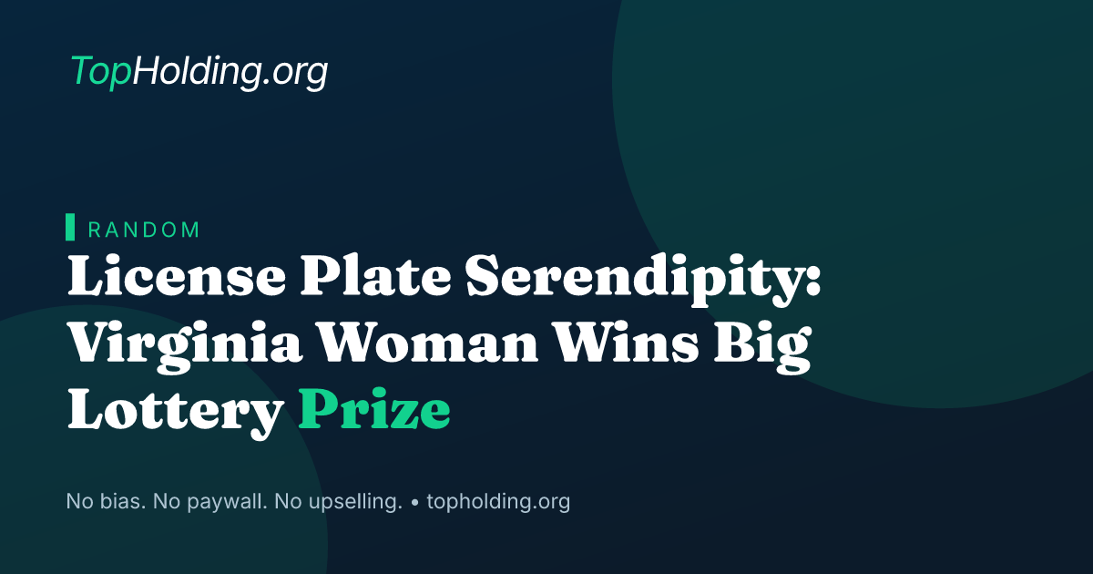 License Plate Serendipity: Virginia Woman Wins Big Lottery Prize