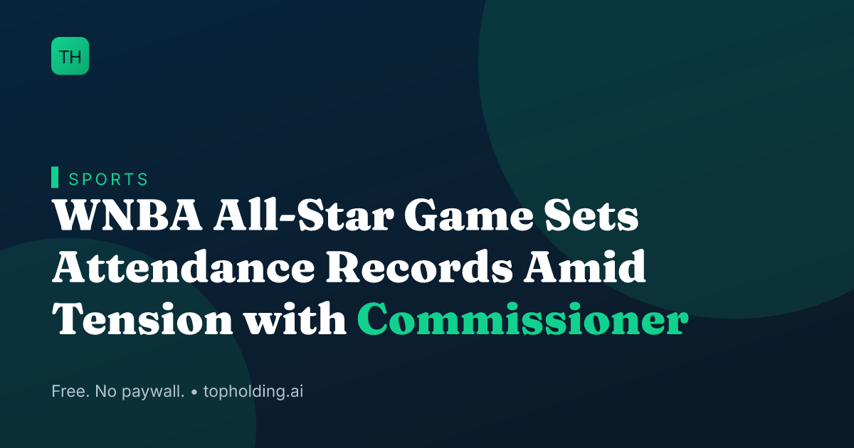 WNBA All-Star Game Sets Attendance Records Amid Tension with Commissioner