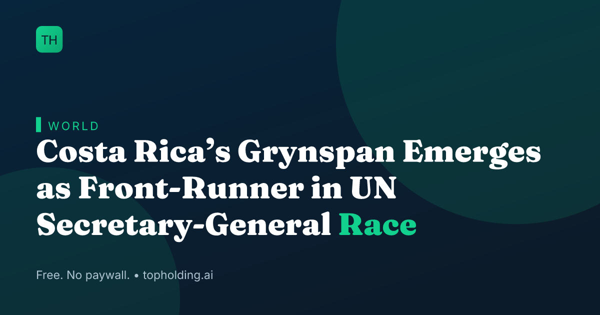 Costa Rica’s Grynspan Emerges as Front-Runner in UN Secretary-General Race
