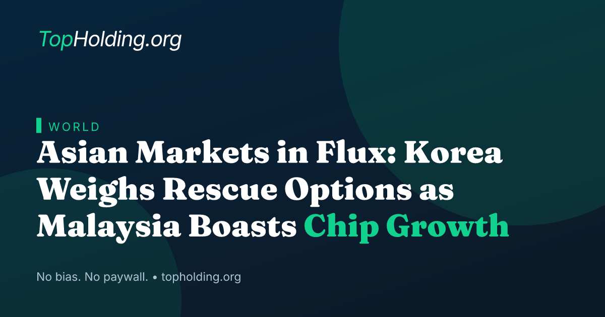 Asian Markets in Flux: Korea Weighs Rescue Options as Malaysia Boasts Chip Growth