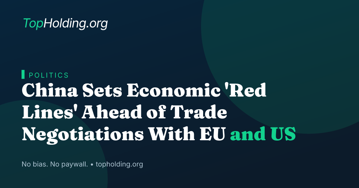 China Sets Economic 'Red Lines' Ahead of Trade Negotiations With EU and US