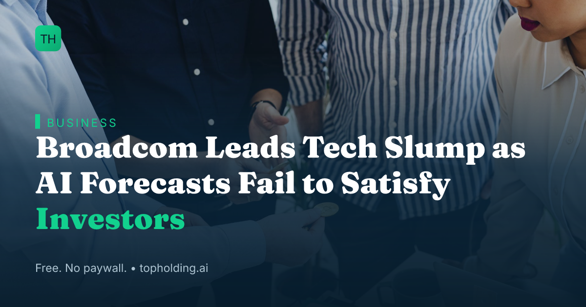 Broadcom Leads Tech Slump as AI Forecasts Fail to Satisfy Investors