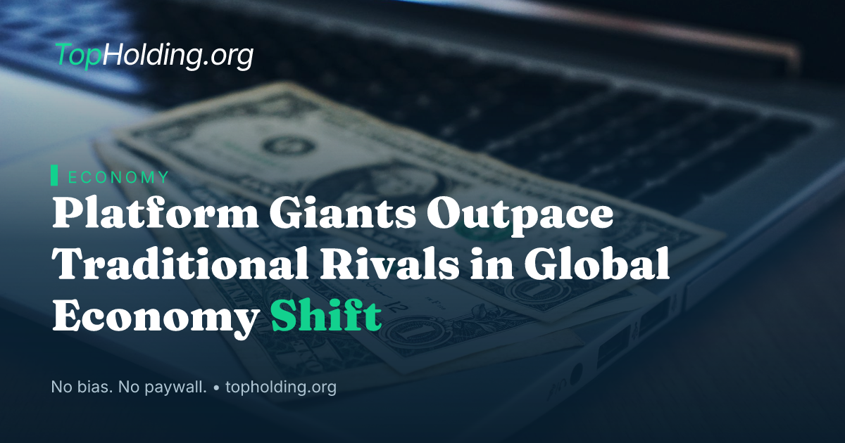 Platform Giants Outpace Traditional Rivals in Global Economy Shift