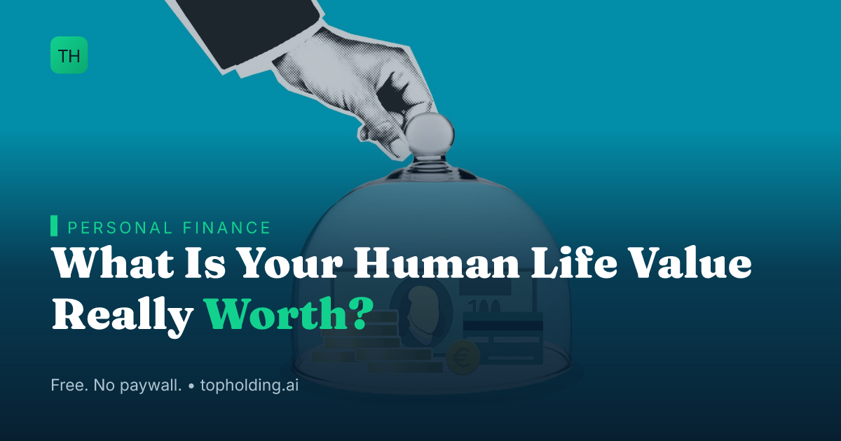 What Is Your Human Life Value Really Worth?