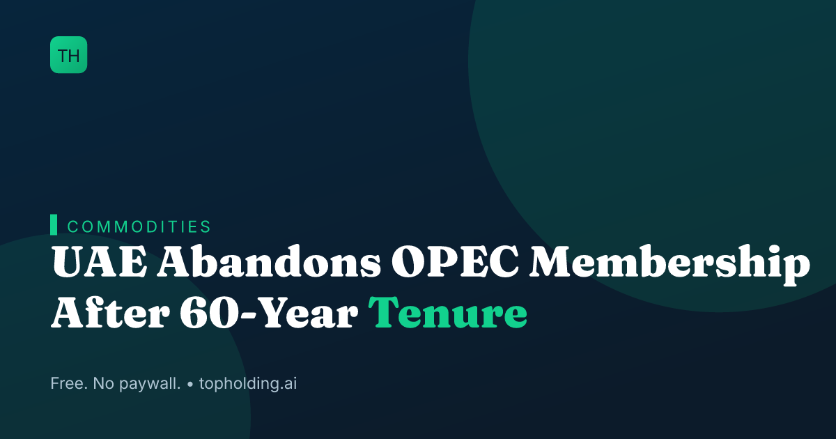 UAE Abandons OPEC Membership After 60-Year Tenure