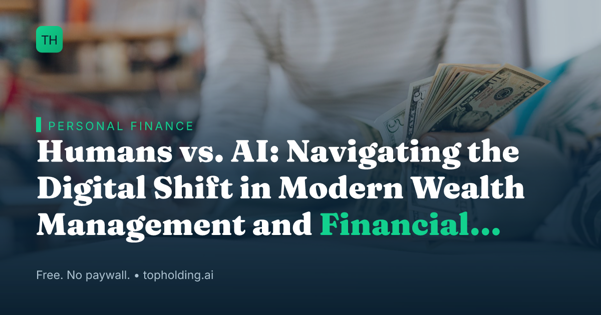 Humans vs. AI: Navigating the Digital Shift in Modern Wealth Management and Financial Anxiety