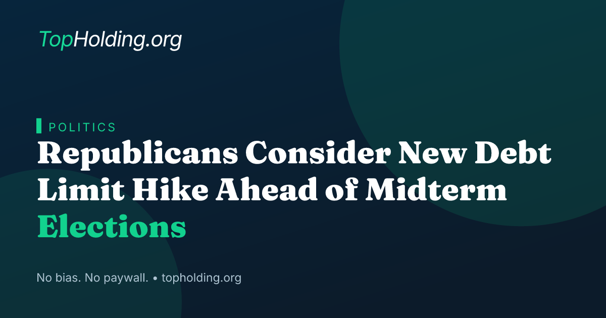 Republicans Consider New Debt Limit Hike Ahead of Midterm Elections
