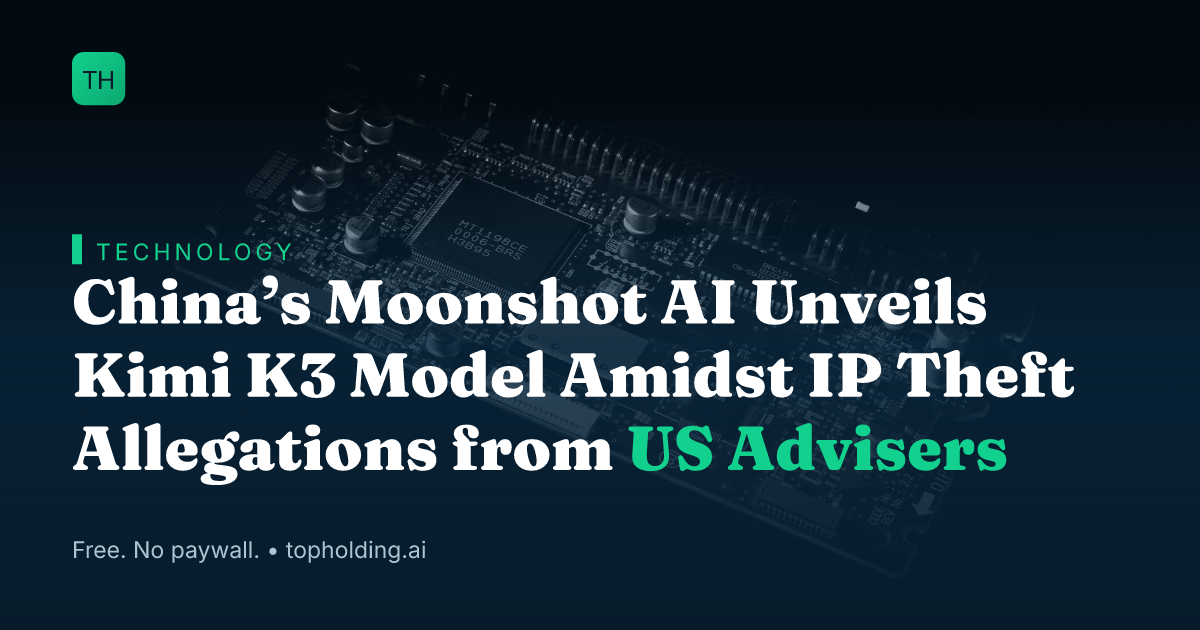 China’s Moonshot AI Unveils Kimi K3 Model Amidst IP Theft Allegations from US Advisers