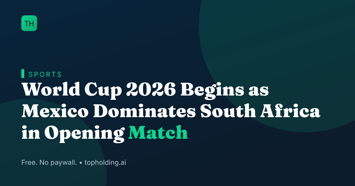 World Cup 2026 Begins as Mexico Dominates South Africa in Opening Match