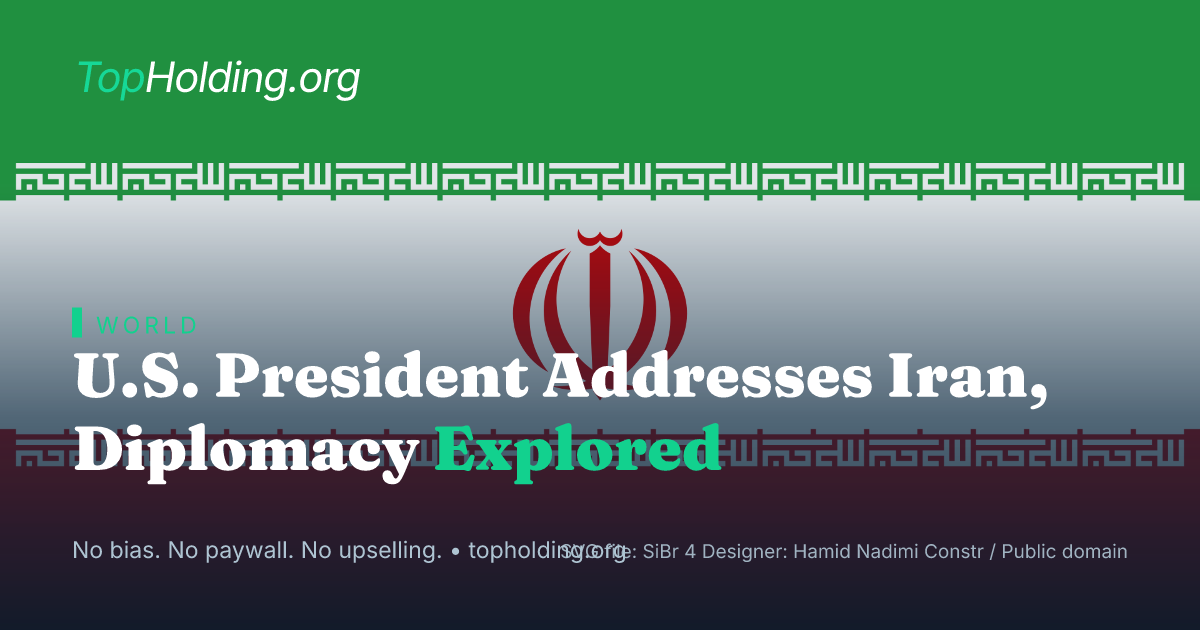 U.S. President Addresses Iran, Diplomacy Explored