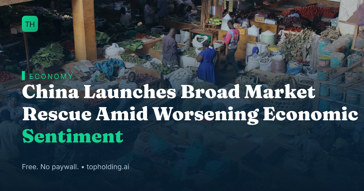 China Launches Broad Market Rescue Amid Worsening Economic Sentiment