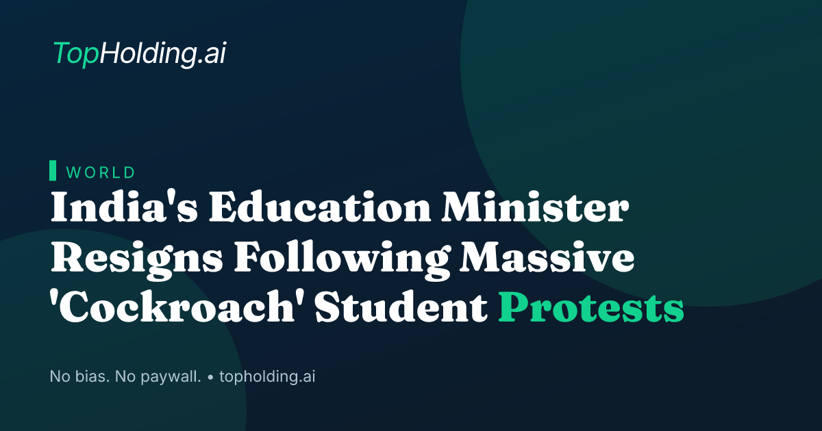 India's Education Minister Resigns Following Massive 'Cockroach' Student Protests