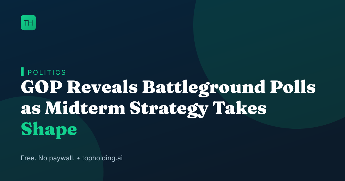 GOP Reveals Battleground Polls as Midterm Strategy Takes Shape