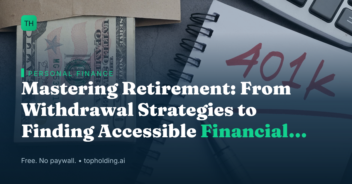 Mastering Retirement: From Withdrawal Strategies to Finding Accessible Financial Advice