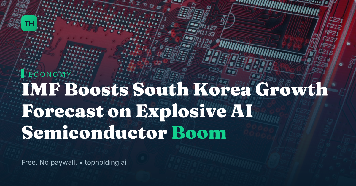 IMF Boosts South Korea Growth Forecast on Explosive AI Semiconductor Boom