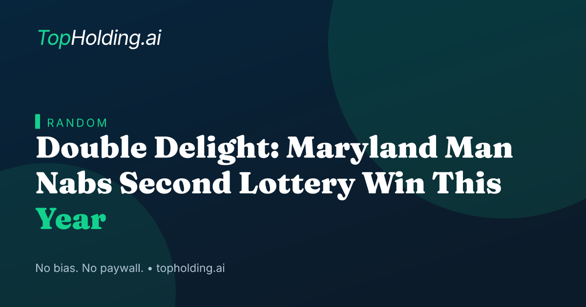 Double Delight: Maryland Man Nabs Second Lottery Win This Year