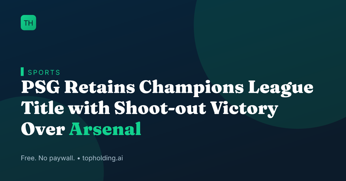PSG Retains Champions League Title with Shoot-out Victory Over Arsenal
