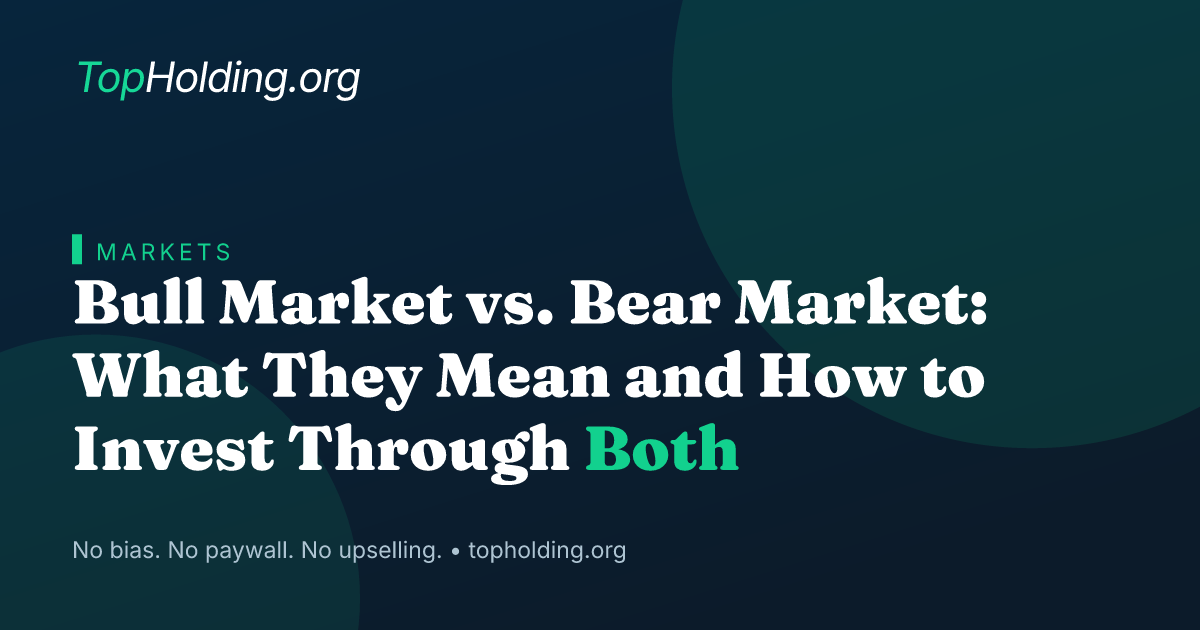 Bull Market vs. Bear Market: What They Mean and How to Invest Through Both