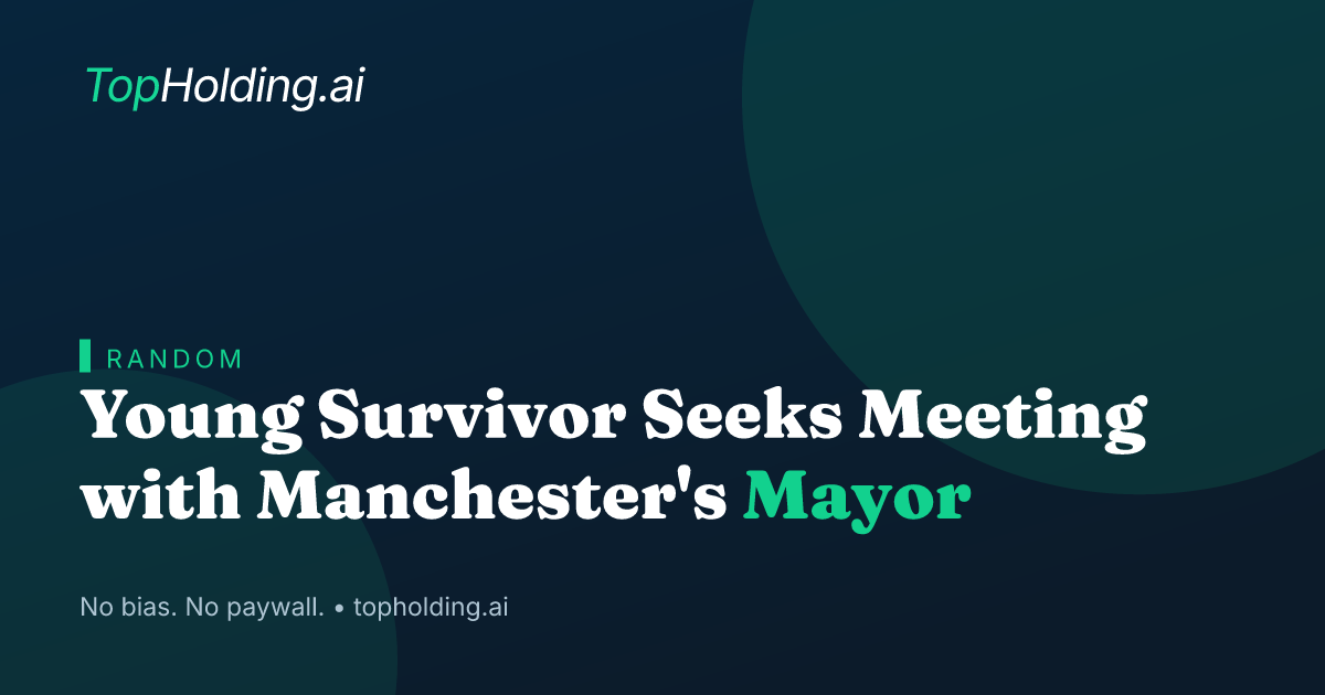 Young Survivor Seeks Meeting with Manchester's Mayor