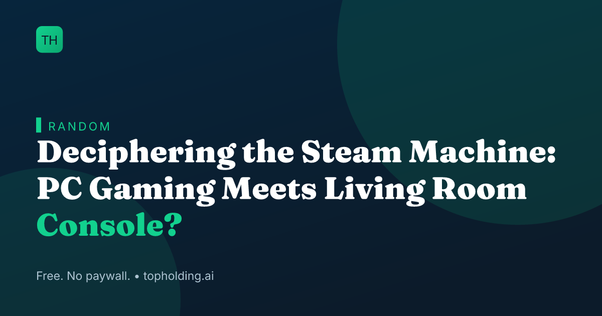 Deciphering the Steam Machine: PC Gaming Meets Living Room Console?