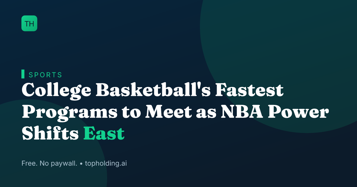 College Basketball's Fastest Programs to Meet as NBA Power Shifts East