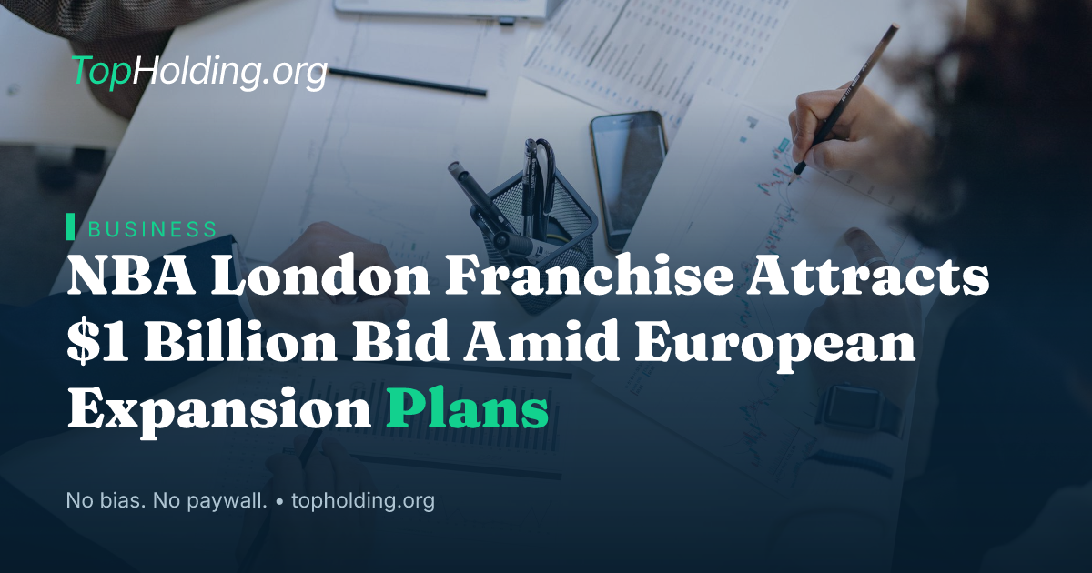 NBA London Franchise Attracts $1 Billion Bid Amid European Expansion Plans